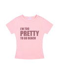 [ PRE ORDER ] BABIE TEE "IM PTRETTY"