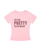 BABIE CLUB WEAR Babie Tee "I'm Pretty"